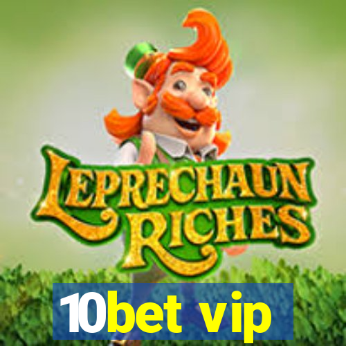 10bet vip